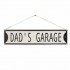 Steel Sign Dad's Garage | 40 x 10 cm