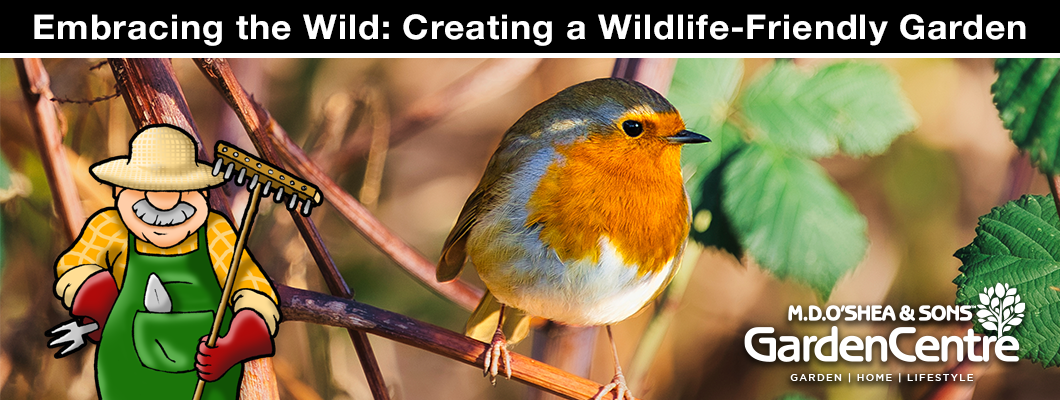 Embracing the Wild: Creating a Wildlife-Friendly Garden